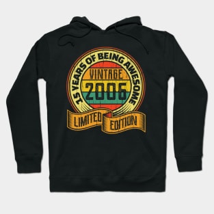 15 years of being awesome vintage 2006 Limited edition Hoodie